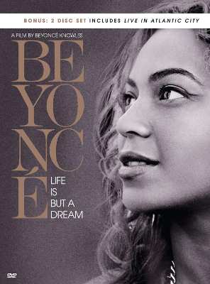 Beyonce "Life Is But A Dream"