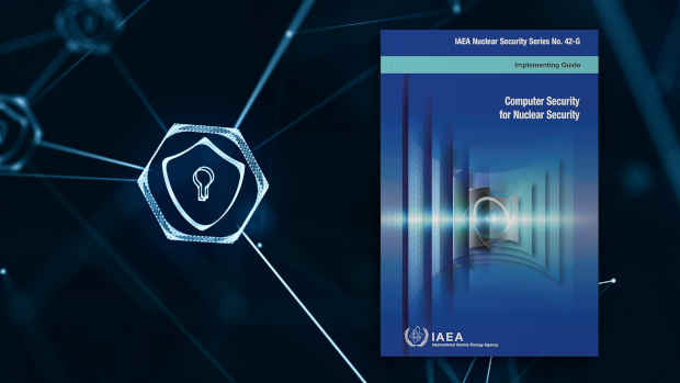 IAEA Guidance on Computer Security for Nuclear Security. Photo: IAEA