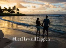 Let Hawaii Happen - #LetHawaiiHappen