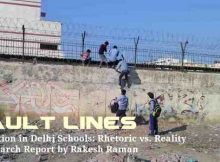 Fault Lines: A Research Report on the Quality of Education in Delhi Schools. Click to read.