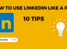 How to Use LinkedIn Like a Pro: 10 Tips. Photo: RMN News Service / RMN Digital