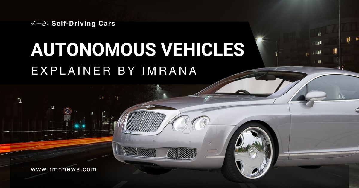 Autonomous Vehicles: Promise, Peril, and Prudent Progress. Self-driving cars, or autonomous vehicles, are designed to operate without human intervention. Photo: RMN News Service