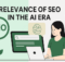 Imrana Explains the Relevance of SEO in the AI Era: 5 Rules That Work