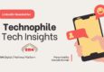 Technophile Tech Insights LinkedIn newsletter header by journalist Rakesh Raman.
